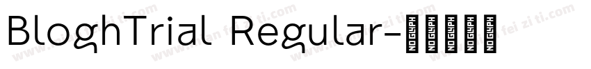 BloghTrial Regular字体转换